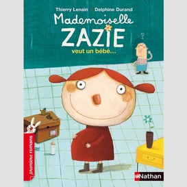 Mademoiselle zazie veut un bebe