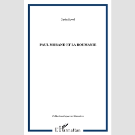 Paul morand et la roumanie