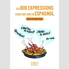 800 expressions tout dire en espagnol