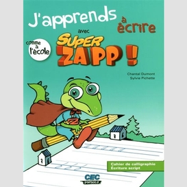 J'apprends a ecrire avec super zapp