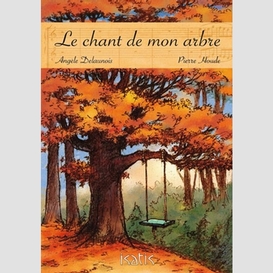 Le chant de mon arbre