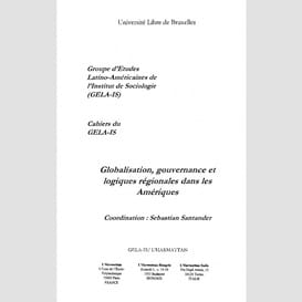 Globalisation, gouvernance et logiques régionales dans les amériques