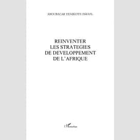 Réinventer les stratégies de développement de l'afrique