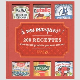 A vos marques 200 recettes avec 100