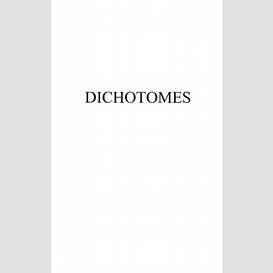 Dichotomes