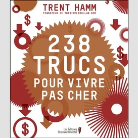 238 trucs pour vivre pas cher