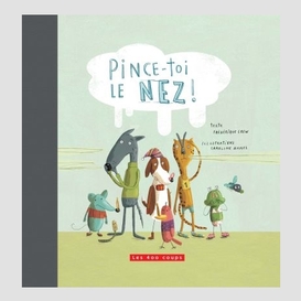 Pince-toi le nez !