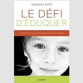 Defi d'eduquer (le)