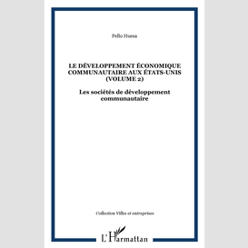 Le développement économique communautaire aux états-unis (volume 2)