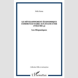 Le développement économique communautaire aux états-unis (volume 3)