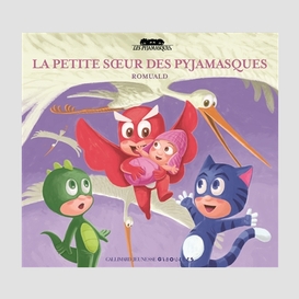 Petite soeur des pyjamasques (la)