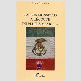 Carlos monsivais à l'écoute du peuple mexicain