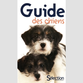 Guide des chiens (le)