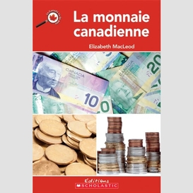 Monnaie canadienne (la)