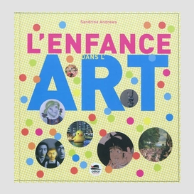 Enfance dans l'art (l')