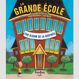 Grande ecole -ton album de la rentree