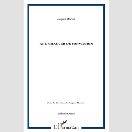 Art: changer de conviction