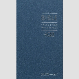 Bible tob rigide bleu
