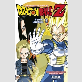 Dragon ball z 4e partie 2 les cyborgs