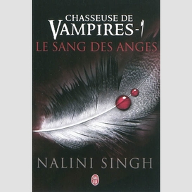 Chasseuse de vampires t.1 sang des anges