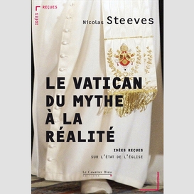 Le vatican, du mythe a la realite