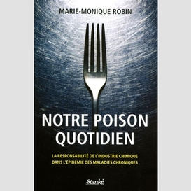 Notre poison quotidien