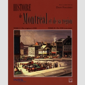 Histoire de montréal  et de sa région