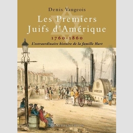 Premiers juifs d'amerique (famille hart)