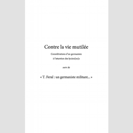 Contre la vie mutilée