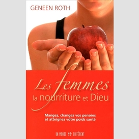 Femmes la nourriture et dieu (les)