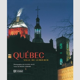 Quebec ville de lumieres