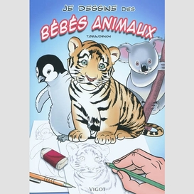 Je dessine des bebes animaux