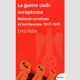 Guerre civile europeenne (la)1917-1945