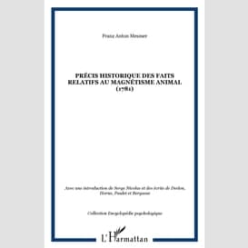 Précis historique des faits relatifs au magnétisme animal (1781)