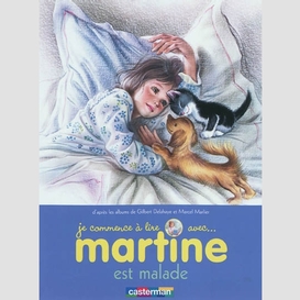 Martine est malade