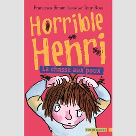 Horrible henri t03 la chasse aux poux