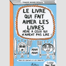 Livre qui fait aimer les livres -le