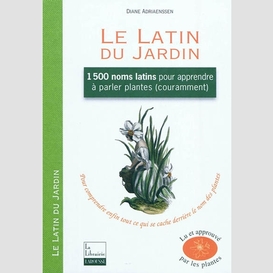 Latin du jardin (le)