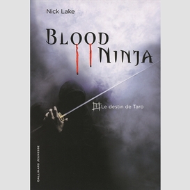 Blood ninja t.1 le destin de taro