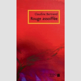 Rouge assoiffée