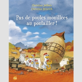 Pas de poules mouillees au poulailler