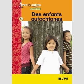 Des enfants autochtones (8-10 ans)