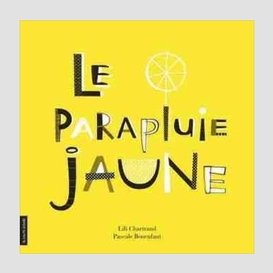 Parapluie jaune (le)