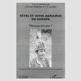 Fêtes et rites agraires en europe