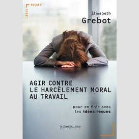 Agir contre le harcelement moral au travail -pdf