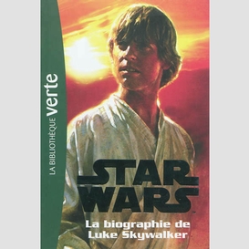 Star wars t.1 biographie luke skywalker
