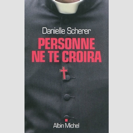 Personne ne te croira