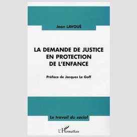 La demande de justice en protection de l'enfance