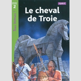 Cheval de troie (le) niv lecture 2 cyc 2