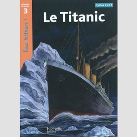 Titanic (le)niv de lecture 3 cyc 2 et 3